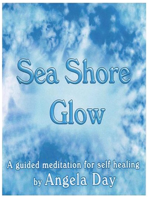 Title details for Sea Shore Glow by Angela Day - Available